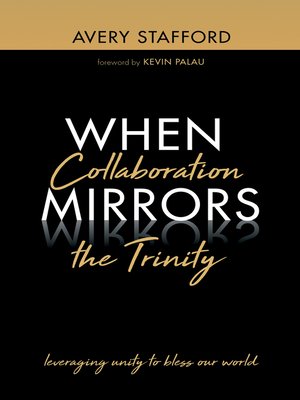 cover image of When Collaboration Mirrors the Trinity